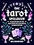 The Tarot Spellbook: 78 Wit...