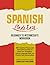 Spanish Made Easy – Beginner to Intermediate Workbook by Lingua Easy Publishing
