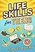 Life Skills for Teens: Mast...