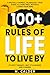 100+ RULES TO LIVE BY - A B...