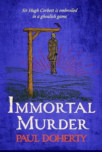 Immortal Murder: Hugh Corbett 25 (Hardcover)