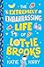 The Extremely Embarrassing Life of Lottie Brooks (International Edition)