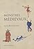 Monstres médiévaux by Damien Kempf