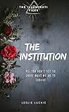 The Institution by Erin Mc Luckie Moya