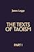 The Texts of Taoism, Part 1