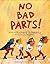 No Bad Parts! by Richard Schwartz Ph.D.
