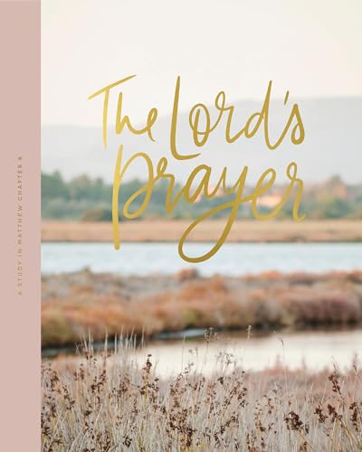 The Lord's Prayer Bible Study (Paperback)