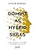 Domine as hybrid skills: Co...