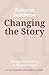 Changing the Story by Samson Sembeba