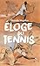Eloge du tennis