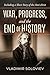 War, Progress, and the End ...