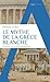 Le Mythe de la Grèce blanche: Histoire d'un rêve occidental