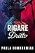 Rigare Dritto: Un vapore, n...