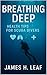 Breathing Deep: Health Tips for Scuba Divers (Scuba Diving Training Information)