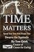 Time Matters: Spend Your Ti...