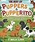 The Best Of - Puppers and Pupperito by T. Brian Loos