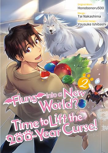 Flung into a New World? Time to Lift the 200-Year Curse! (Manga) Volume 2