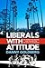 Liberals with Attitude: The Rodney King Beating and the Fight for the Soul of Los Angeles