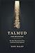 Talmud For Beginners: The M...