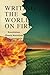 Writing the World on Fire Ecocriticism, Climate Narratives, and Literature in the Anthropocene Era by Mira Falkenhayn