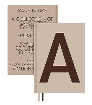 Sans in Use: Creative Typefaces and their Applications by Victionary