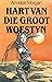 Hart van die Groot Woestyn