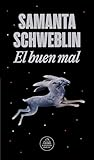 El buen mal