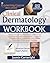 Clinical Dermatology Workbo...