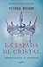 La espada de cristal (La reina roja, #2)