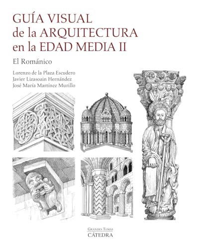 Guía visual de la arquitectura en la Edad Media II: El Románico (Paperback)