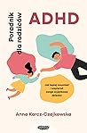 ADHD. Poradnik dl...