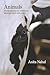 Animals: Prose Poems on Sen...