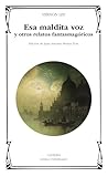 Esa maldita voz y...