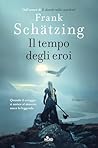 Il tempo degli eroi