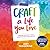 Craft a Life You Love