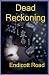 Dead Reckoning