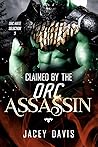 Claimed By The Orc Assassin