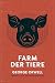 Farm Der Tiere by George Orwell Farm Der Tiere by George Orwell