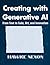 Creating with Generative AI by Hawke Nexon