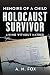 Memoirs of a Child Holocaust Survivor: Living Without Hatred