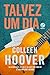 Talvez um dia by Colleen Hoover