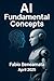 AI Fundamental Concepts  by Fabio Beneamata