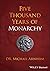 Five Thousand Years of Monarchy by Michael Arnheim