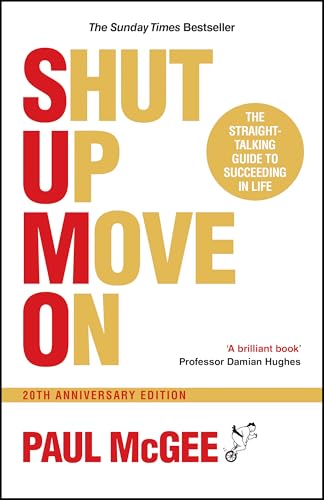 SUMO (Shut Up, Move On): The Straight-Talking Guide to Succeeding in Life, 20th Anniversary Edition