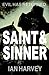 Saint & Sinner