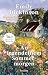 An irgendeinem Sommermorgen. Poems/Gedichte. Englisch/Deutsch: Die schönsten Gedichte einer großen Literatin – Poesie über das Leben, die Liebe und die ... Universal-Bibliothek) (German Edition)