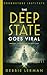 The Deep State Goes Viral by Debbie Lerman