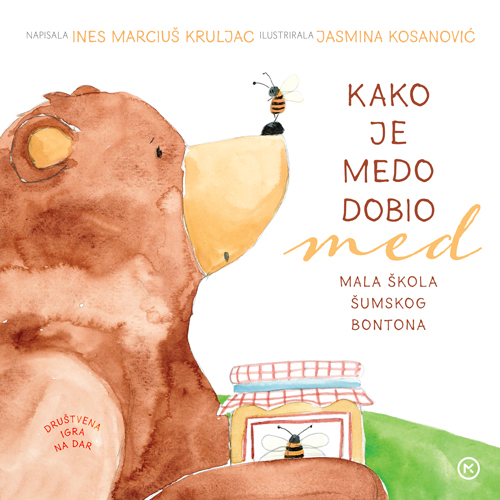 Kako je medo dobio med (Hardcover)