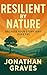 Resilient by Nature: Because Your Story Isn’t Over Yet – A Self-Help Guide to Inner Strength, Emotional Healing, and Mental Resilience Through Life’s Toughest ... (The Light Arts of Human Psychology)