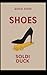Shoes by Soldi Duck